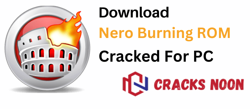 Nero Burning Rom Crack